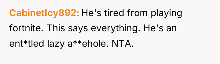 CabinetIcy892 He's tired from playing fortnite. This says everything. He's...