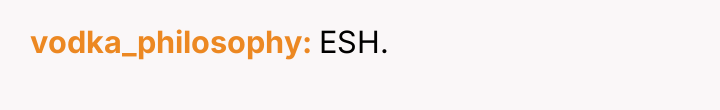 vodka_philosophy ESH.