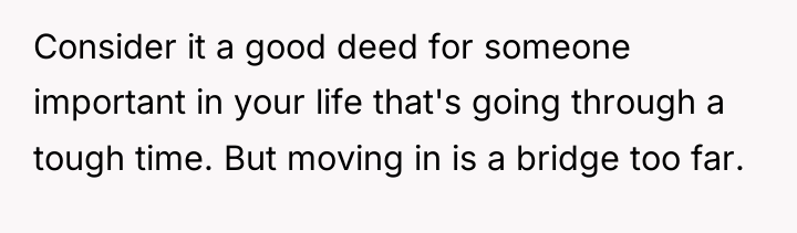 Consider it a good deed for someone important in your...