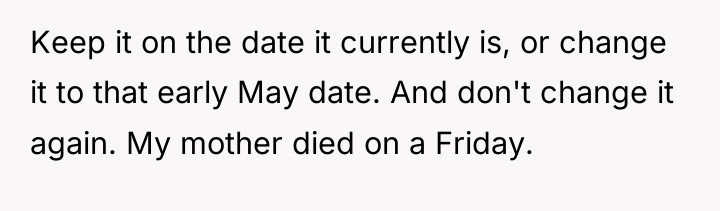 Keep it on the date it currently is, or change...