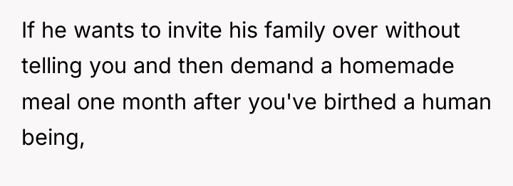 If he wants to invite his family over without telling...