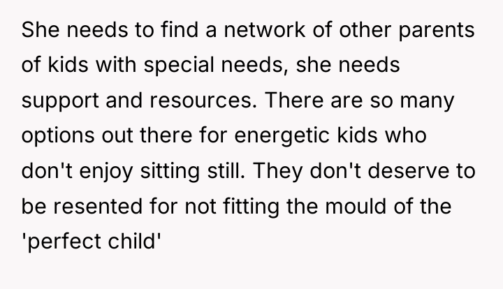 She needs to find a network of other parents of...