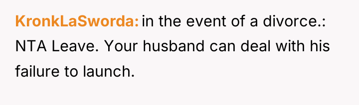 KronkLaSworda in the event of a divorce.: NTA Leave. Your...