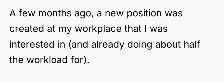 A few months ago, a new position was created at...