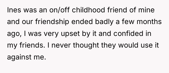 Ines was an on/off childhood friend of mine and our...