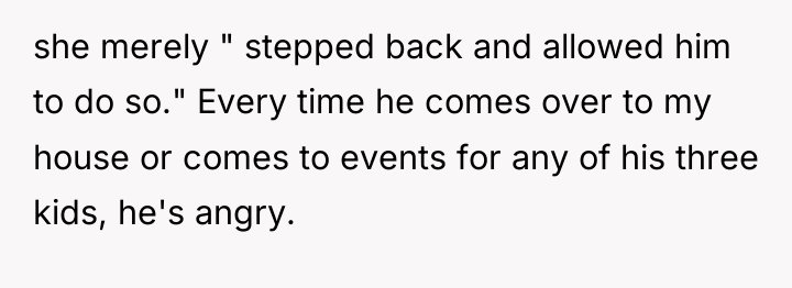 she merely " stepped back and allowed him to do...