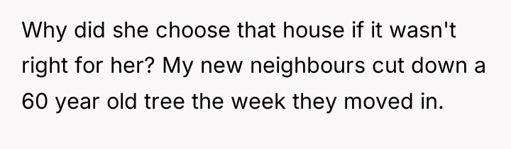 Why did she choose that house if it wasn't right...