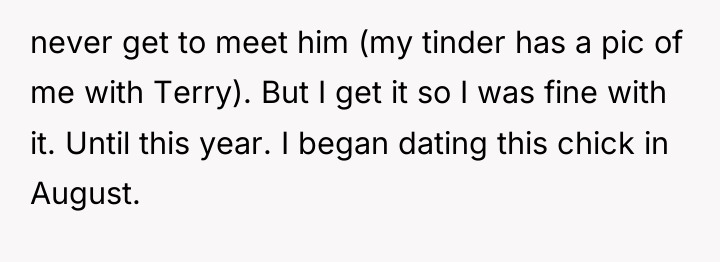 never get to meet him (my tinder has a pic...