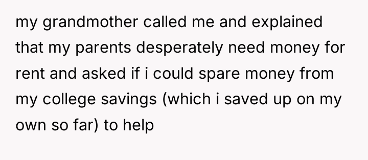 my grandmother called me and explained that my parents desperately...