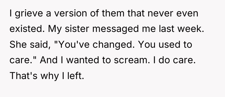 I grieve a version of them that never even existed....