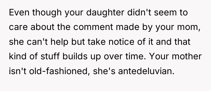 Even though your daughter didn't seem to care about the...