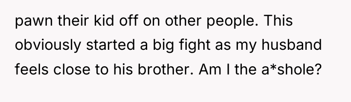 pawn their kid off on other people. This obviously started...