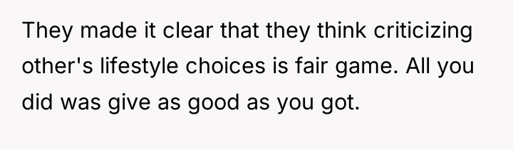 They made it clear that they think criticizing other's lifestyle...