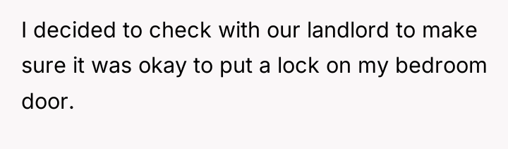 I decided to check with our landlord to make sure...