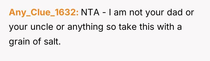 Any_Clue_1632 NTA - I am not your dad or your...