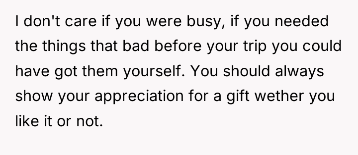 I don't care if you were busy, if you needed...
