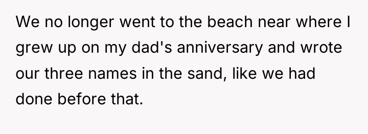 We no longer went to the beach near where I...