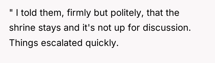 " I told them, firmly but politely, that the shrine...