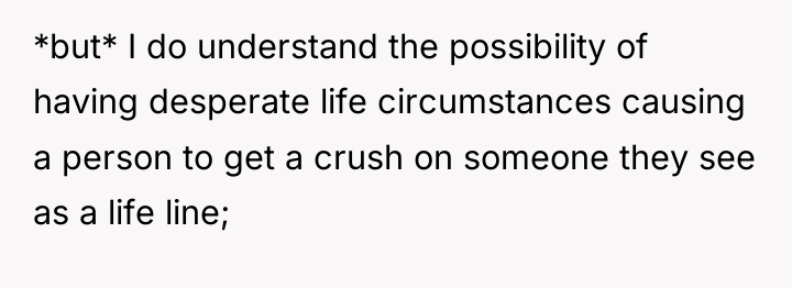 *but* I do understand the possibility of having desperate life...