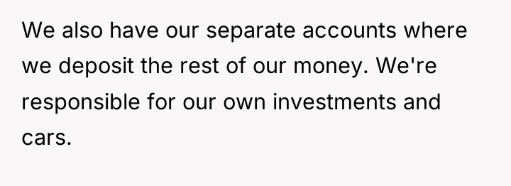 We also have our separate accounts where we deposit the...