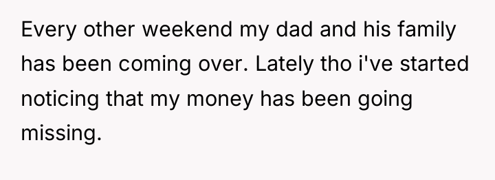 Every other weekend my dad and his family has been...