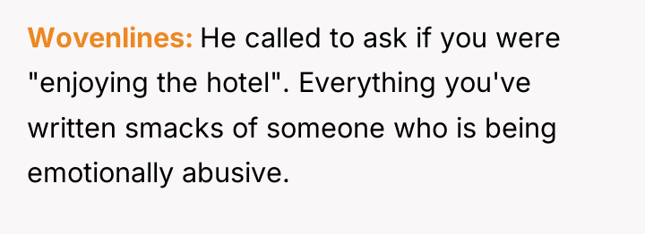 Wovenlines He called to ask if you were "enjoying the...
