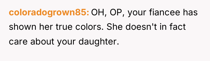 coloradogrown85 OH, OP, your fiancee has shown her true colors....