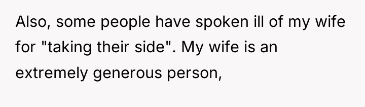 Also, some people have spoken ill of my wife for...