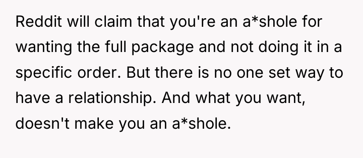 Reddit will claim that you're an a*shole for wanting the...