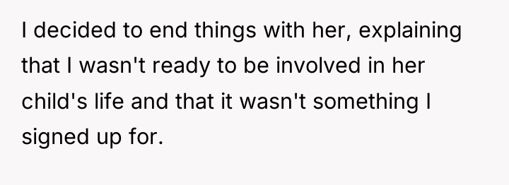I decided to end things with her, explaining that I...