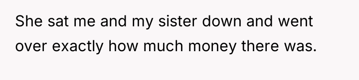 She sat me and my sister down and went over...