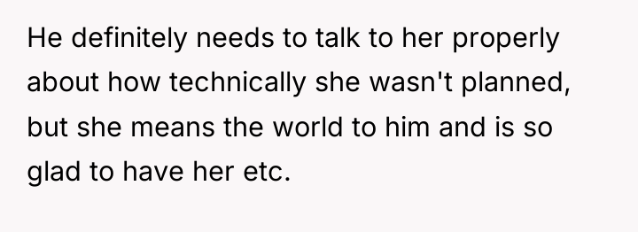 He definitely needs to talk to her properly about how...