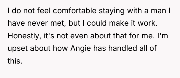 I do not feel comfortable staying with a man I...