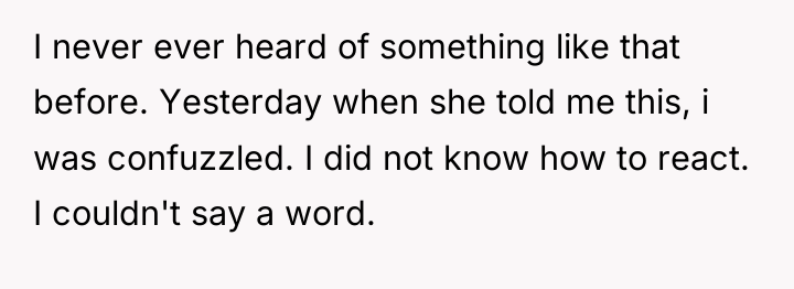 I never ever heard of something like that before. Yesterday...