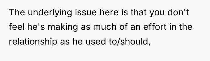 The underlying issue here is that you don't feel he's...