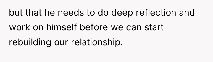 but that he needs to do deep reflection and work...