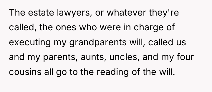 The estate lawyers, or whatever they're called, the ones who...