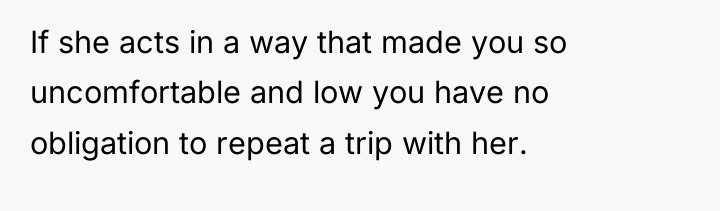 If she acts in a way that made you so...