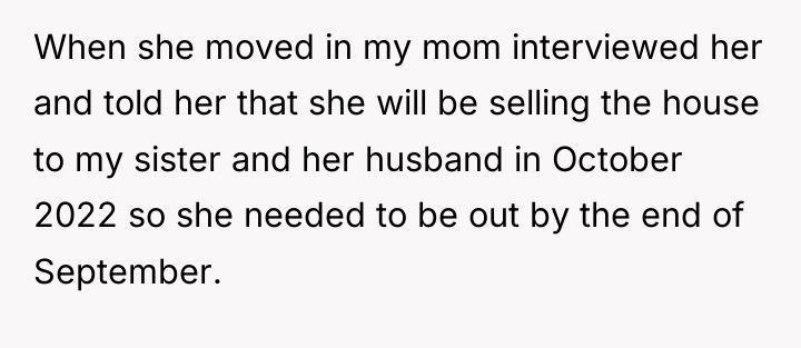 When she moved in my mom interviewed her and told...