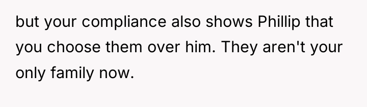 but your compliance also shows Phillip that you choose them...