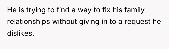 He is trying to find a way to fix his...