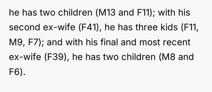 he has two children (M13 and F11); with his second...