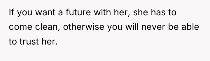 If you want a future with her, she has to...