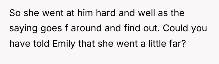So she went at him hard and well as the...