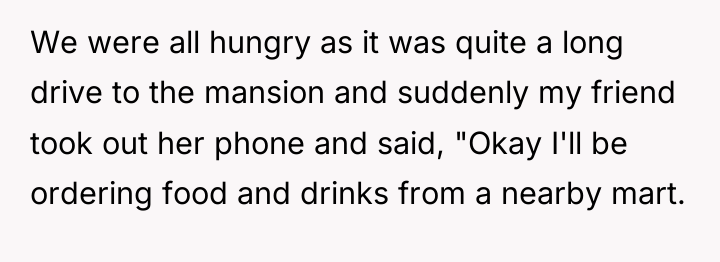 We were all hungry as it was quite a long...