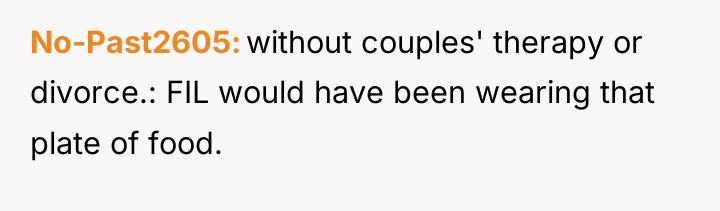 No-Past2605 without couples' therapy or divorce.: FIL would have been...