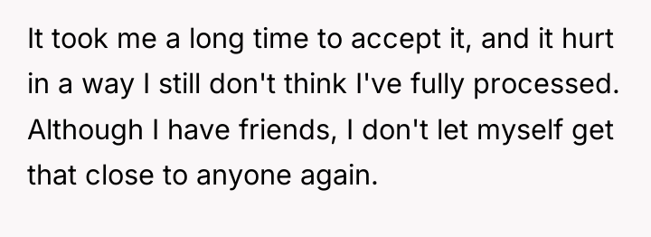 It took me a long time to accept it, and...