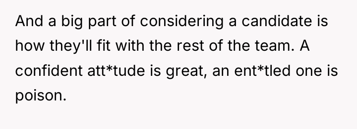 And a big part of considering a candidate is how...