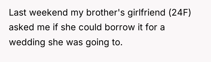 Last weekend my brother's girlfriend (24F) asked me if she...