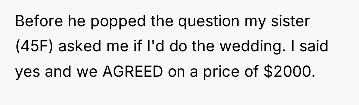 Before he popped the question my sister (45F) asked me...